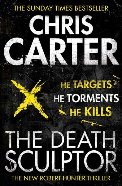 The Death Sculptor, Taschenbuch von Chris Carter, Simon & Schuster, 978-0-85720-302-1