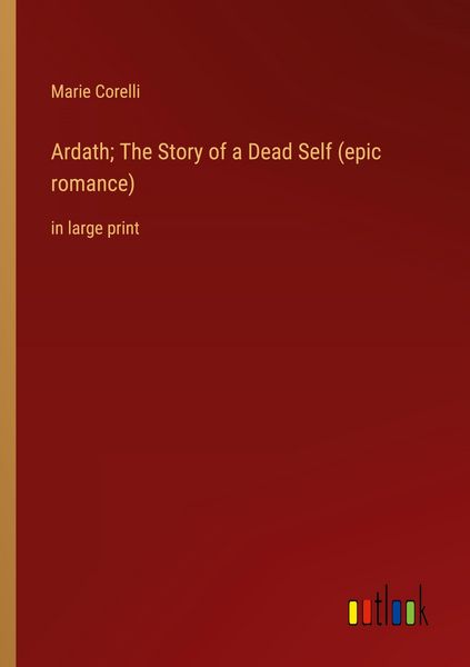 Produktbild: Ardath; The Story of a Dead Self (epic romance)