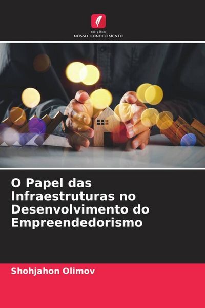 Produktbild: O Papel das Infraestruturas no Desenvolvimento do Empreendedorismo