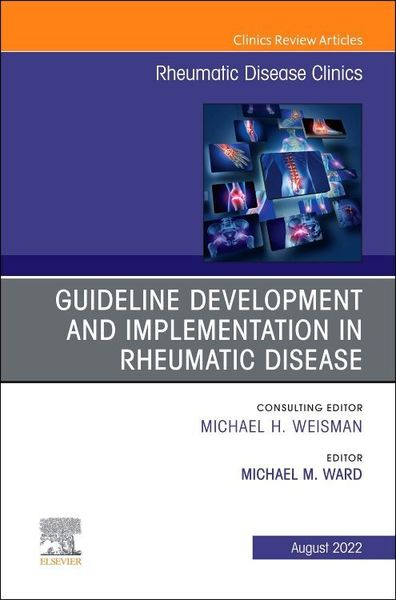 Produktbild: Treatment Guideline Development and Implementation, an Issue of Rheumatic Disease Clinics of North America