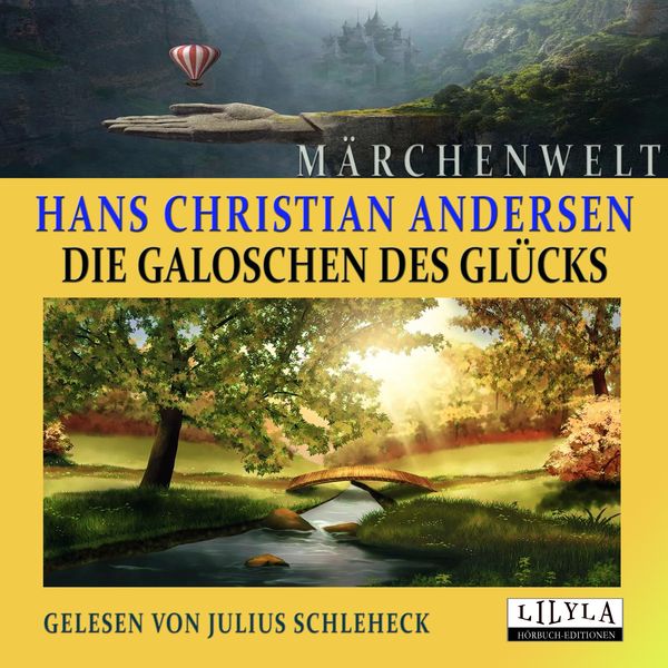 Die Galoschen des Glücks - Hans Christian Andersen, Audio, 9783959899871