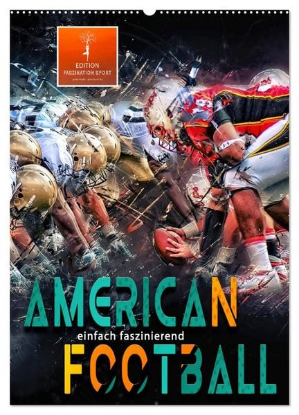 Produktbild: American Football - einfach faszinierend (Wandkalender 2026 DIN A2 hoch), CALVENDO Monatskalender