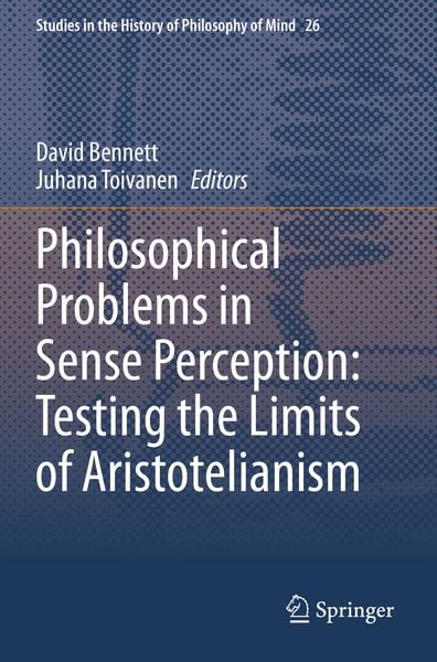 Produktbild: Philosophical Problems in Sense Perception: Testing the Limits of Aristotelianism