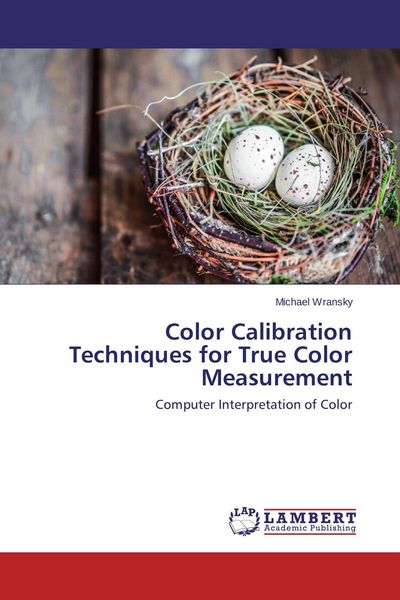 Produktbild: Color Calibration Techniques for True Color Measurement