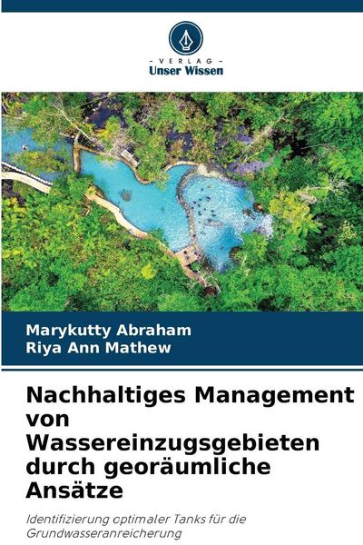 Produktbild: Nachhaltiges Management von Wassereinzugsgebieten durch geor&auml;umliche Ans&auml;tze