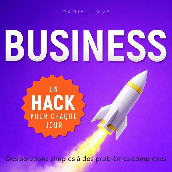 Produktbild: Un hack business pour chaque jour - Un life hack par jour