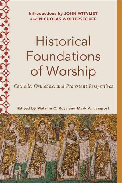 Produktbild: Historical Foundations of Worship