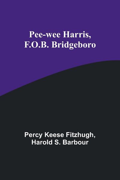 Produktbild: Pee-wee Harris, F.O.B. Bridgeboro