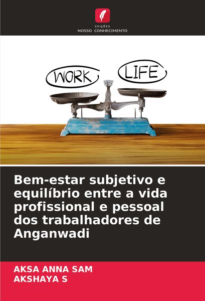 Produktbild: Bem-estar subjetivo e equil&iacute;brio entre a vida profissional e pessoal dos trabalhadores de Anganwadi
