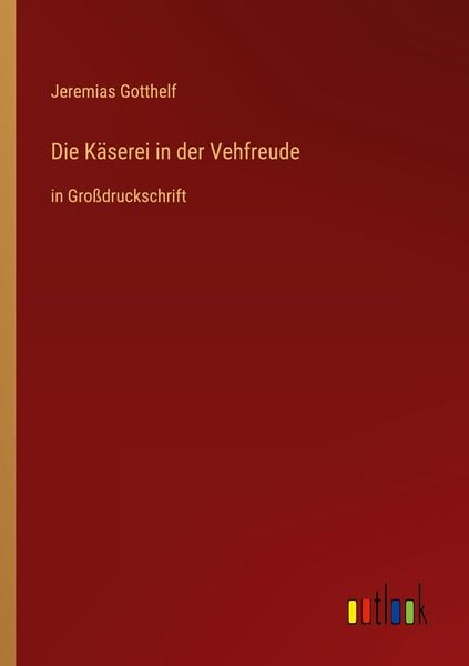 Produktbild: Die K&auml;serei in der Vehfreude