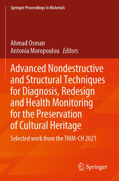 Produktbild: Advanced Nondestructive and Structural Techniques for Diagnosis, Redesign and Health Monitoring for the Preservation of Cultural Heritage