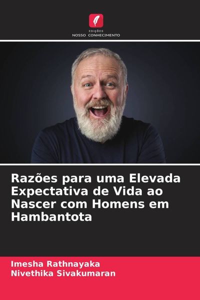 Produktbild: Raz&otilde;es para uma Elevada Expectativa de Vida ao Nascer com Homens em Hambantota