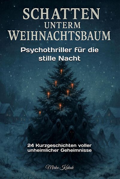 Produktbild: Schatten unterm Weihnachtsbaum: Psychothriller f&uuml;r die stille Nacht