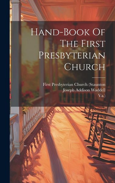 Produktbild: Hand-book Of The First Presbyterian Church