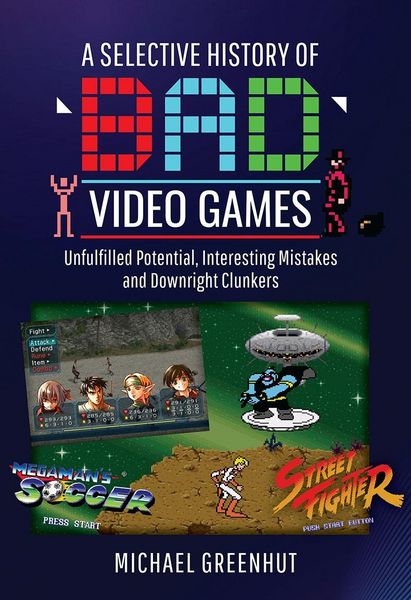 Produktbild: Selective History of 'Bad' Video Games