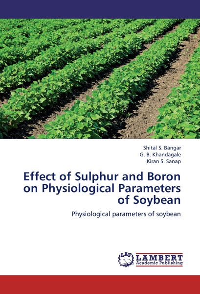 Produktbild: Effect of Sulphur and Boron on Physiological Parameters of Soybean