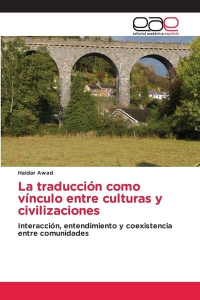 Produktbild: La traducci&oacute;n como v&iacute;nculo entre culturas y civilizaciones
