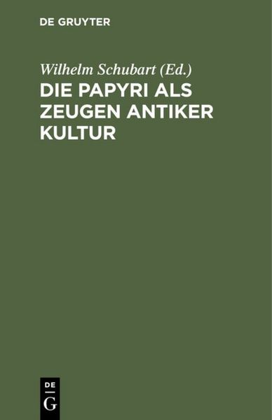 Produktbild: Die Papyri als Zeugen antiker Kultur