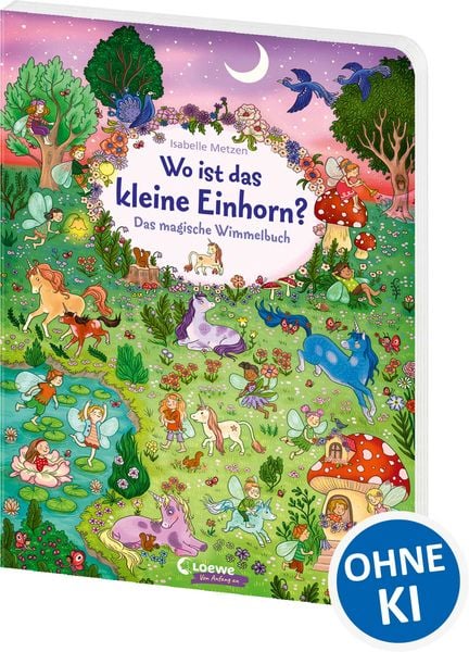Wo ist das kleine Einhorn?, Gebundene Ausgabe von , Loewe, 978-3-7432-1051-6