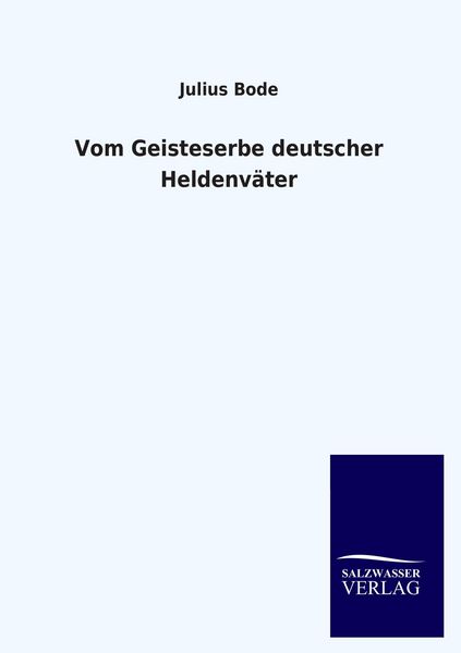 Produktbild: Vom Geisteserbe deutscher Heldenv&auml;ter