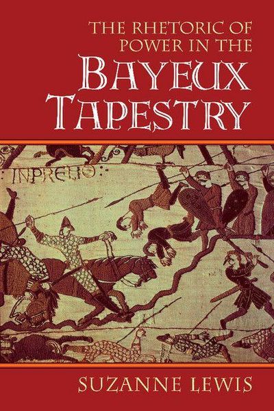 Produktbild: The Rhetoric of Power in the Bayeux Tapestry