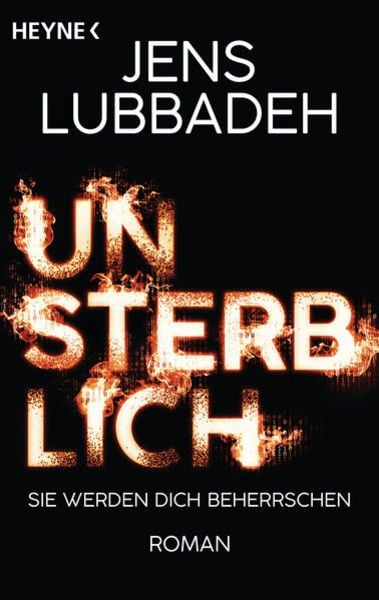 Unsterblich, Taschenbuch von Jens Lubbadeh, Heyne, 9783453321151