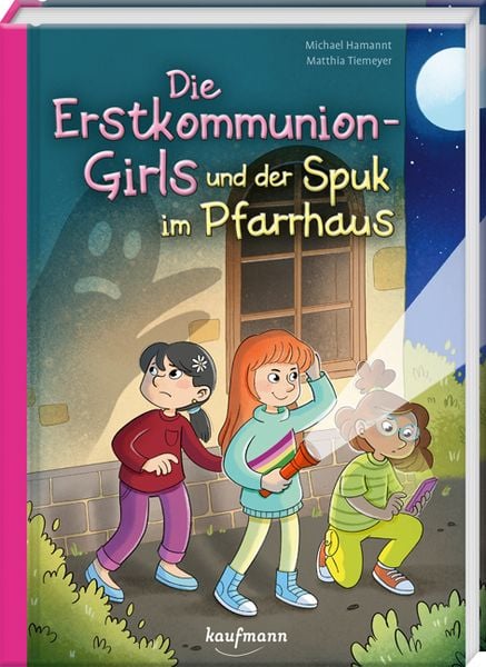 Die Erstkommunion-Girls und der Spuk im Pfarrhaus, Gebundene Ausgabe von Michael Hamannt, Kaufmann, Ernst, 9783780665461
