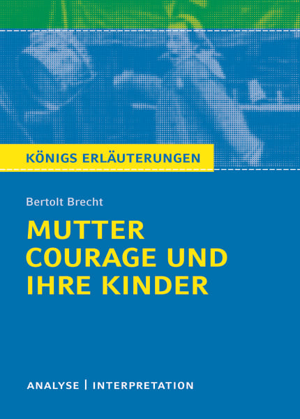 Mutter Courage und ihre Kinder von Bertolt Brecht.
