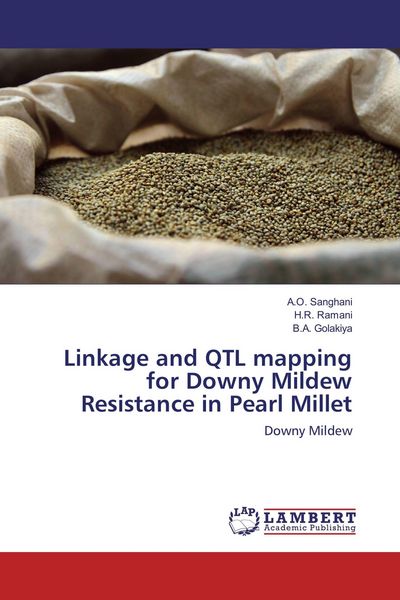 Produktbild: Linkage and QTL mapping for Downy Mildew Resistance in Pearl Millet