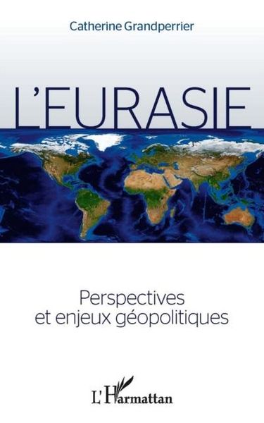 Produktbild: L'eurasie. perspectives et enjeux geopolitiques