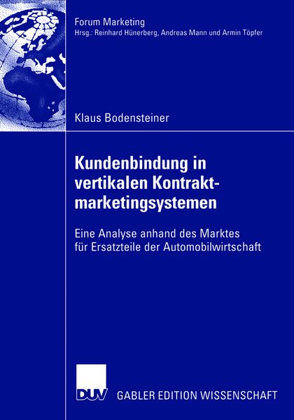Kundenbindung in vertikalen Kontraktmarketingsystemen, Taschenbuch von Klaus Bodensteiner, Deutscher Universitätsverlag, 9783835003781