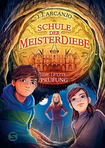 Schule der Meisterdiebe 5: Die letzte Prüfung, Gebundene Ausgabe von J. J. Arcanjo, Schneiderbuch, 9783505153303