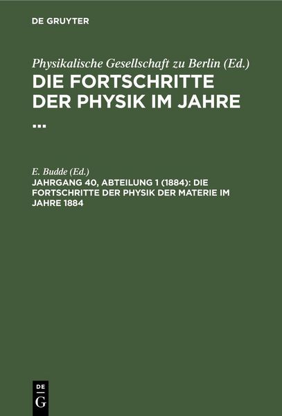 Produktbild: Die Fortschritte der Physik der Materie im Jahre 1884