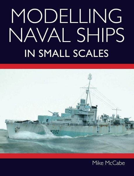 Produktbild: Modelling Naval Ships in Small Scales