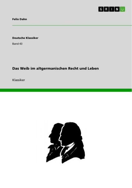 Produktbild: Das Weib im altgermanischen Recht und Leben
