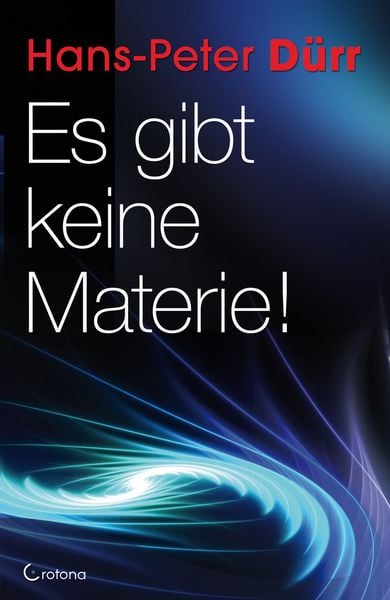 Produktbild: Es gibt keine Materie!