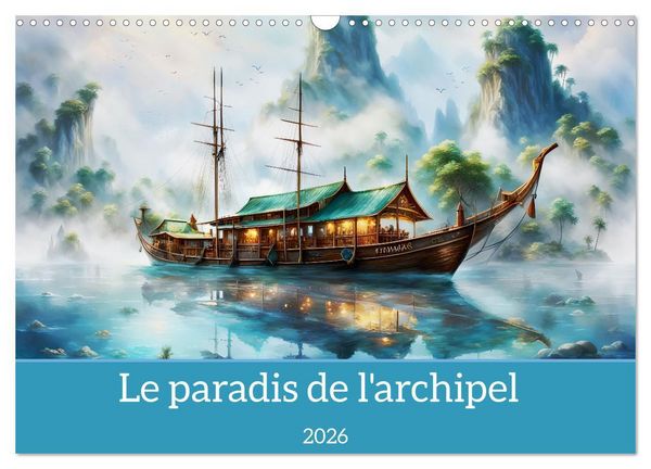 Le paradis de l'archipel (Calendrier mural 2026 DIN A3 vertical), CALVENDO calendrier mensuel