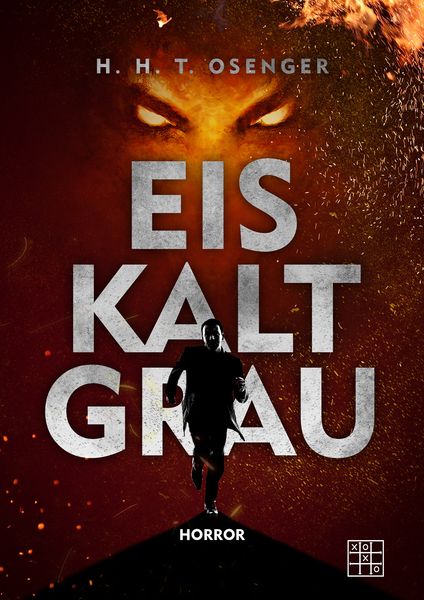 Eiskaltgrau, Paperback von H. H. T. Osenger, XOXO-Verlag, 9783967521245
