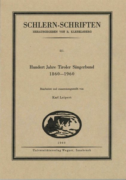 Hundert Jahre Tiroler Sängerbund 1860-1960