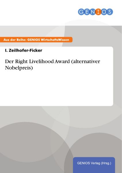 Produktbild: Der Right Livelihood Award (alternativer Nobelpreis)