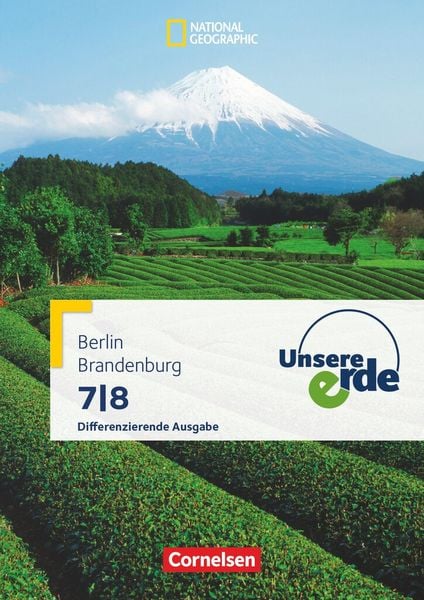 Produktbild: Unsere Erde - Differenzierende Ausgabe Sekundarstufe I Berlin und Brandenburg - Ausgabe ab 2017 - 7./8. Schuljahr