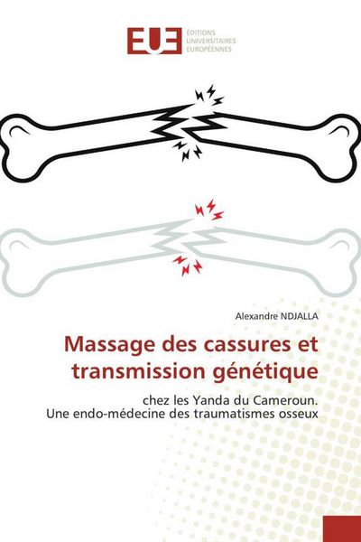 Produktbild: Massage des cassures et transmission g&eacute;n&eacute;tique