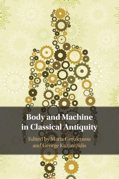 Produktbild: Body and Machine in Classical Antiquity