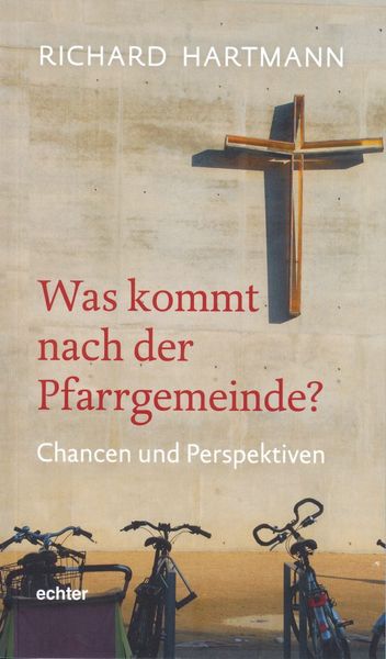 Produktbild: Was kommt nach der Pfarrgemeinde?