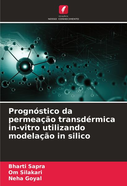 Produktbild: Progn&oacute;stico da permea&ccedil;&atilde;o transd&eacute;rmica in-vitro utilizando modela&ccedil;&atilde;o in silico