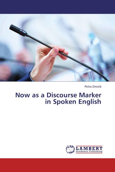 Produktbild: Now as a Discourse Marker in Spoken English