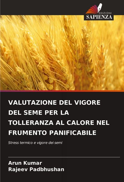 Produktbild: Valutazione Del Vigore Del Seme Per La Tolleranza Al Calore Nel Frumento Panificabile