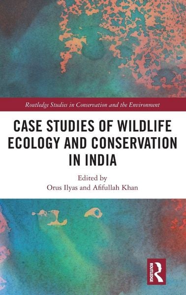 Produktbild: Case Studies of Wildlife Ecology and Conservation in India