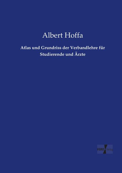 Produktbild: Atlas und Grundriss der Verbandlehre f&uuml;r Studierende und &Auml;rzte