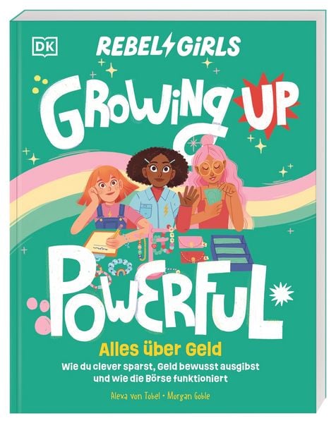 Produktbild: Rebel Girls - das Original. Growing up powerful: Alles &uuml;ber Geld